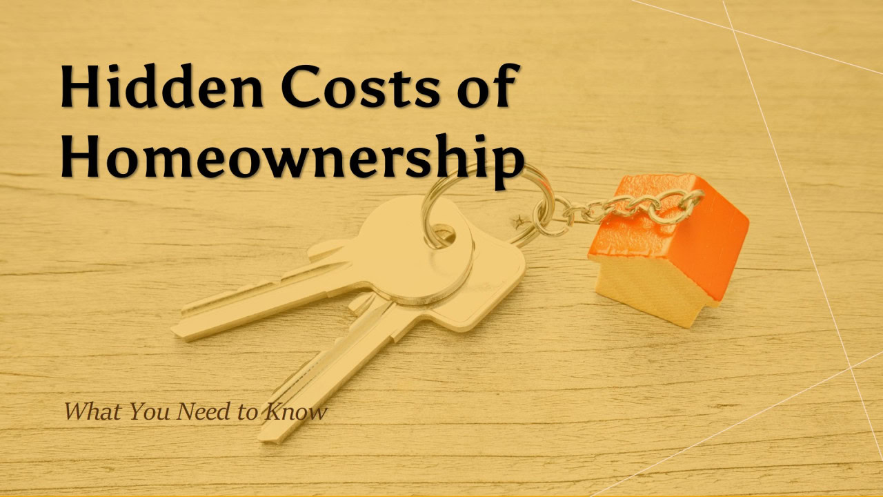 A Guide For the Hidden costs of Homeownership