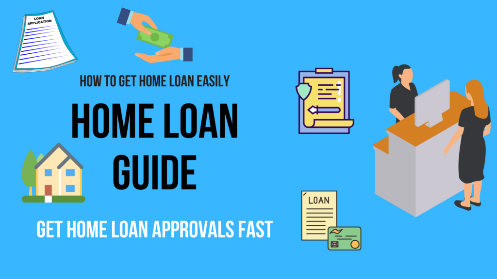 A Step-by-Step Guide to Getting a Home Loan in India A Step-by-Step Guide to Getting a Home Loan in India