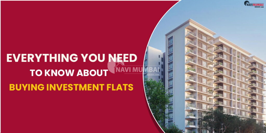 Everything you need to know about buying an investment flat Everything you need to know about buying an investment flat