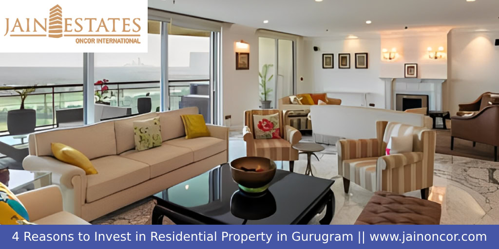 4 reasons to Invest in Residential Property in Gurugram 4 reasons to Invest in Residential Property in Gurugram