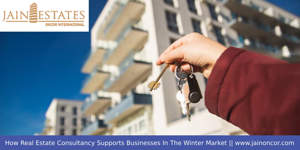 How Real Estate Consultancy supports businesses in the winter market How Real Estate Consultancy supports businesses in the winter market