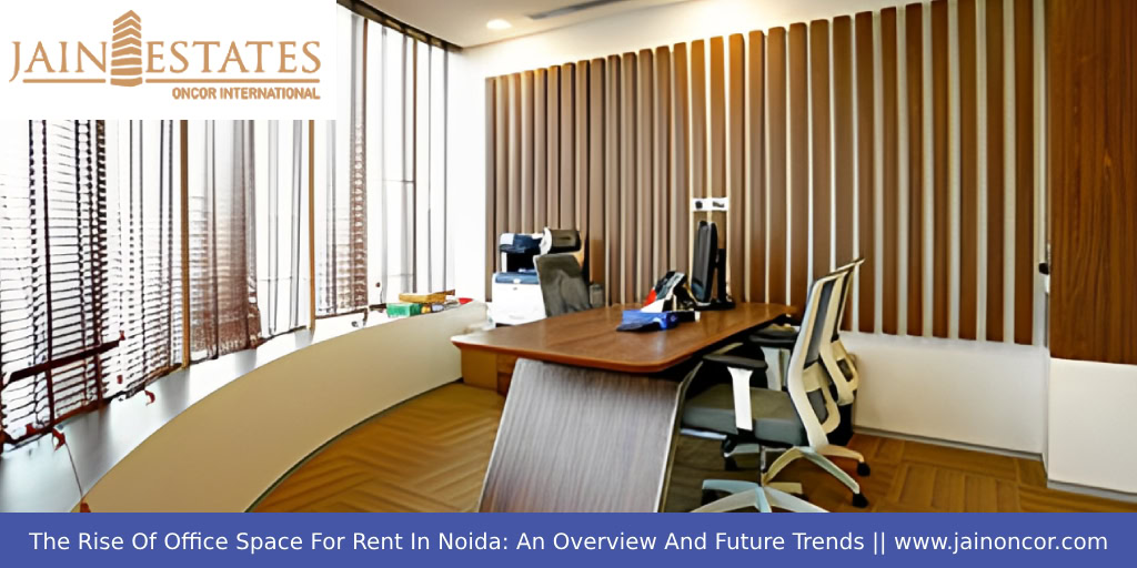 Rise of office space for rent in Noida Rise of office space for rent in Noida