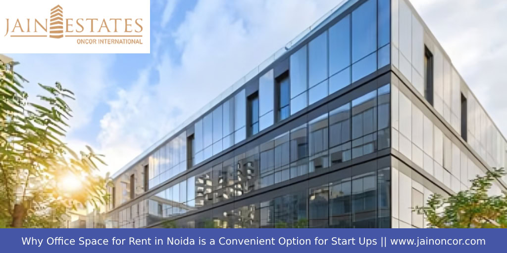 Why Office Space on Rent in Noida is a convenient option for Startups? Why Office Space on Rent in Noida is a convenient option for Startups?
